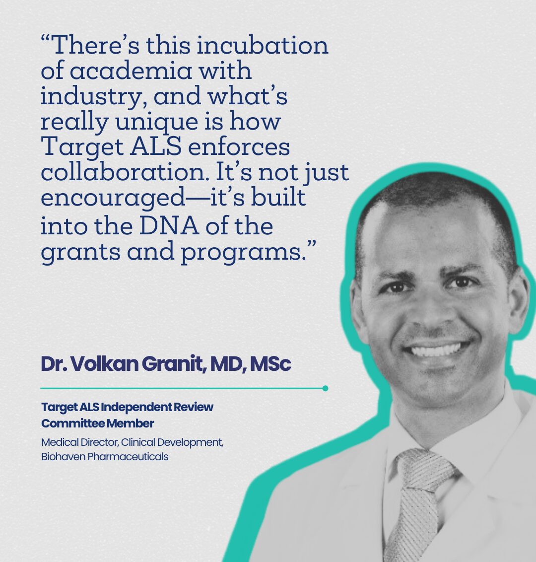 Bridging Worlds: Volkan Granit and the Unique Collaborative Spirit of Target ALS